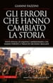 Gli errori che hanno cambiato la storia